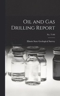bokomslag Oil and Gas Drilling Report; No. 75-86