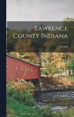 Lawrence County Indiana 1