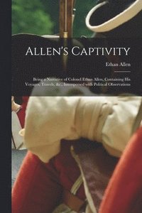 bokomslag Allen's Captivity [microform]