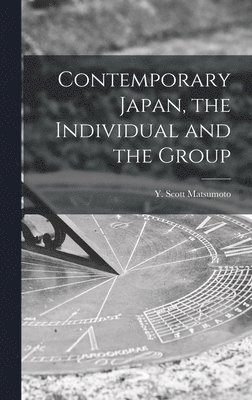 Contemporary Japan, the Individual and the Group 1