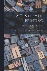 bokomslag A Century of Printing