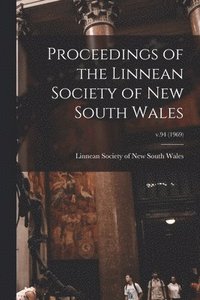 bokomslag Proceedings of the Linnean Society of New South Wales; v.94 (1969)