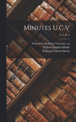 Minutes U.C.V; 8-12, pt. 2 1