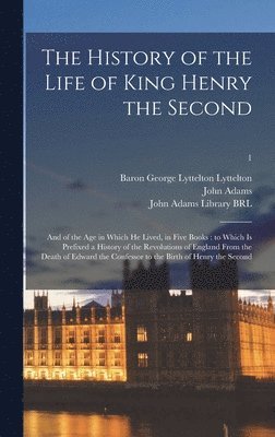 History of the Life of King Henry the Second, Inbunden