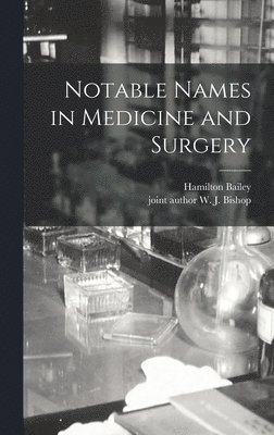 bokomslag Notable Names in Medicine and Surgery