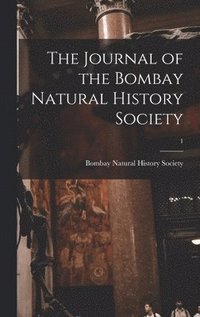 bokomslag Journal of the Bombay Natural History Society; 1