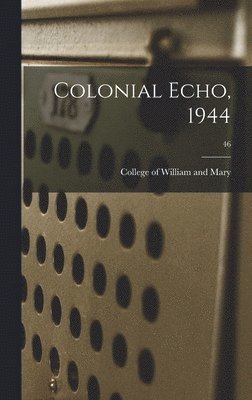 Colonial Echo, 1944; 46 1