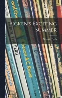 bokomslag Picken's Exciting Summer