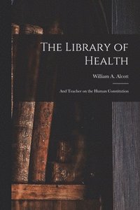 bokomslag The Library of Health