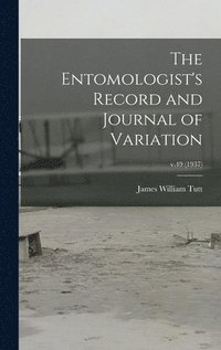bokomslag The Entomologist's Record and Journal of Variation; v.49 (1937)