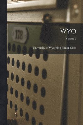 Wyo; Volume 9 1