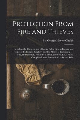 Protection From Fire and Thieves