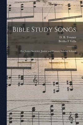 bokomslag Bible Study Songs [microform]