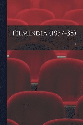 bokomslag FilmIndia (1937-38); 3