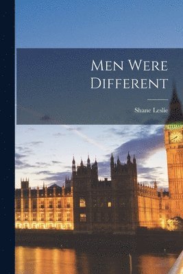 Men Were Different 1