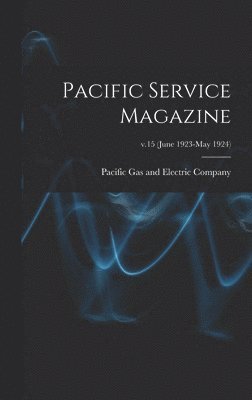 bokomslag Pacific Service Magazine; v.15 (June 1923-May 1924)