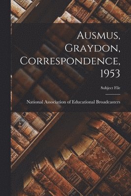 bokomslag Ausmus, Graydon, Correspondence, 1953