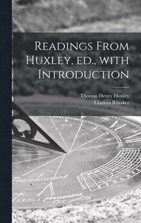 bokomslag Readings From Huxley, Ed., With Introduction