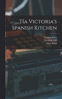 bokomslag Tía Victoria's Spanish Kitchen