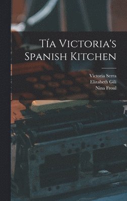 Tía Victoria's Spanish Kitchen 1