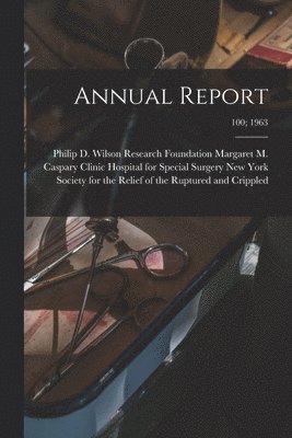 Annual Report; 100; 1963 1