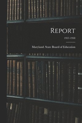 bokomslag Report; 1957-1958