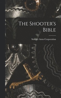 bokomslag The Shooter's Bible