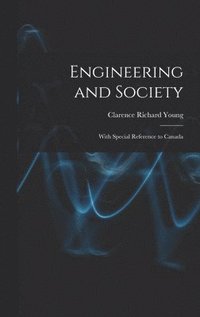 bokomslag Engineering and Society: With Special Reference to Canada