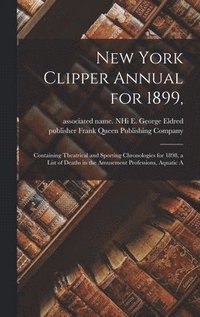 bokomslag New York Clipper Annual for 1899,