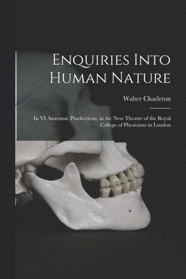 Enquiries Into Human Nature 1
