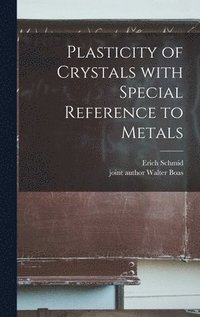 bokomslag Plasticity of Crystals With Special Reference to Metals