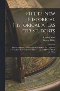 bokomslag Philips' New Historical Historical Atlas for Students