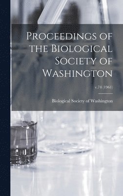 bokomslag Proceedings of the Biological Society of Washington; v.74 (1961)