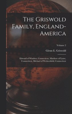 Griswold Family, England-America, Inbunden