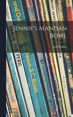 Jennie's Mandan Bowl