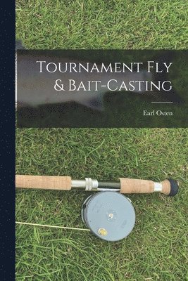 bokomslag Tournament Fly & Bait-casting