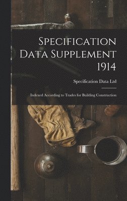 bokomslag Specification Data Supplement 1914 [microform]