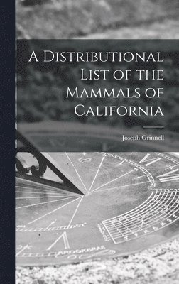 bokomslag A Distributional List of the Mammals of California