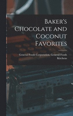 Baker's Chocolate and Coconut Favorites 1