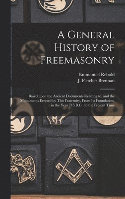 General History of Freemasonry