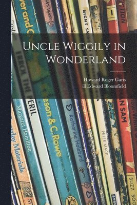 bokomslag Uncle Wiggily in Wonderland