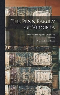 bokomslag The Penn Family of Virginia