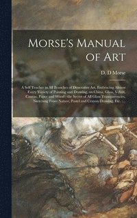 bokomslag Morse's Manual of Art