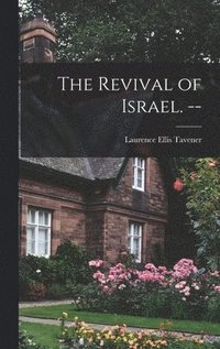 bokomslag The Revival of Israel. --