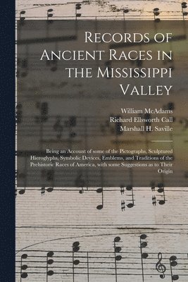 bokomslag Records of Ancient Races in the Mississippi Valley