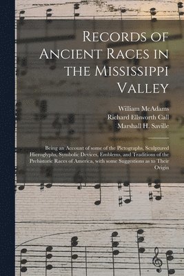 Records of Ancient Races in the Mississippi Valley 1