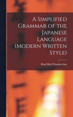 A Simplified Grammar of the Japanese Language (modern Written Style) 1