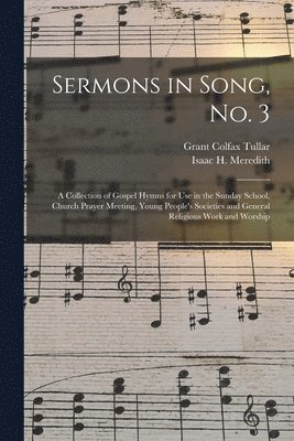 Sermons in Song, No. 3 1