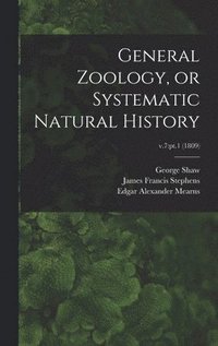 bokomslag General Zoology, or Systematic Natural History; v.7