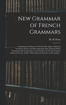 New Grammar of French Grammars 1